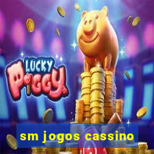 sm jogos cassino